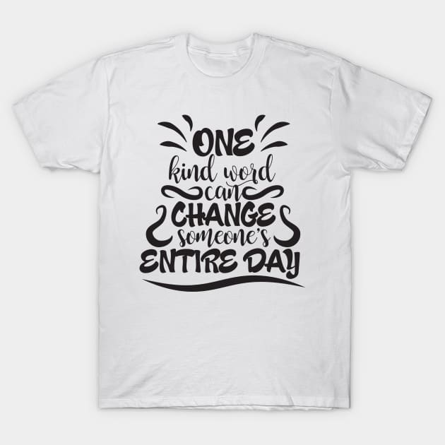 One Kind Word T-Shirt by Kuys Ed